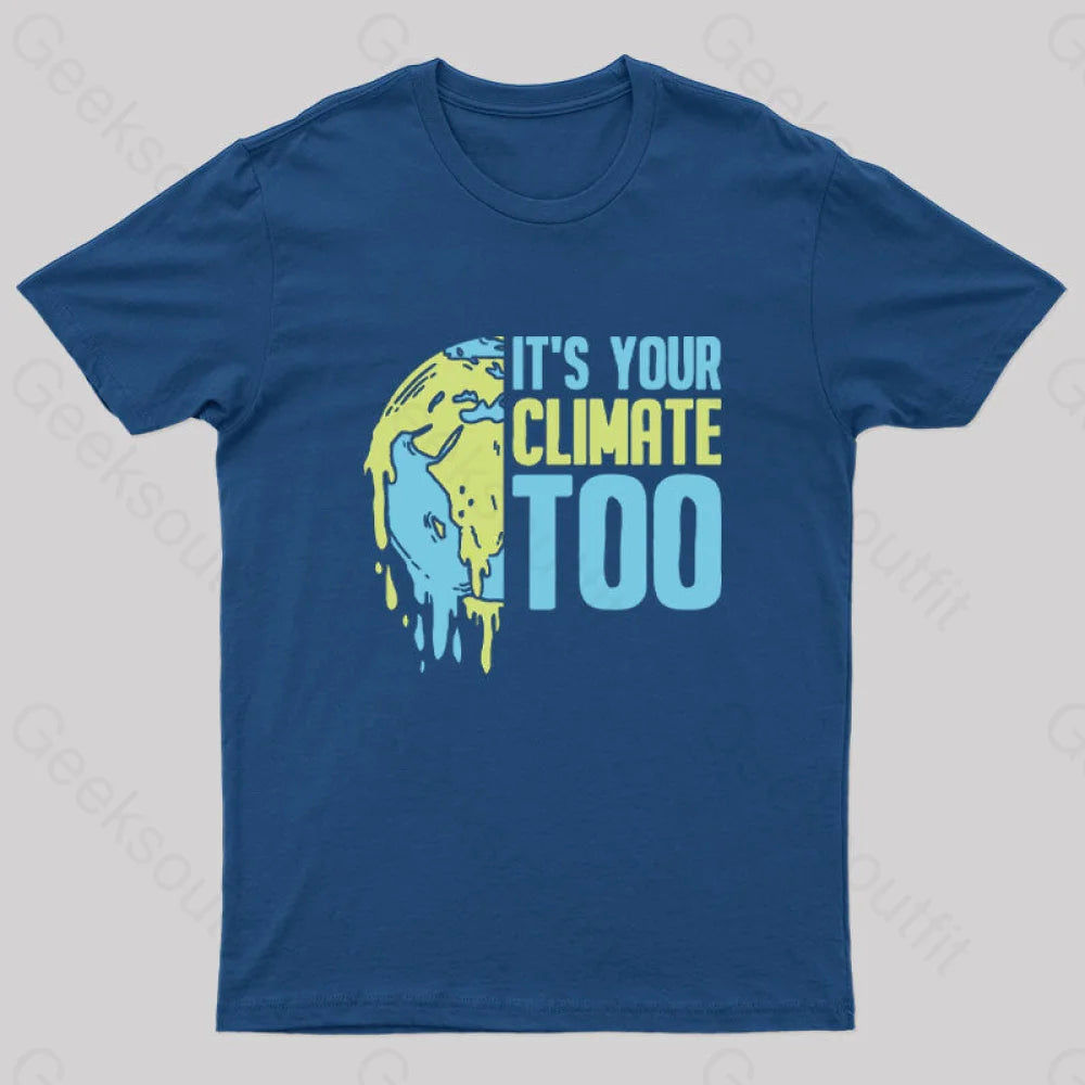 It’s Your Climate Too T-Shirt Navy / S