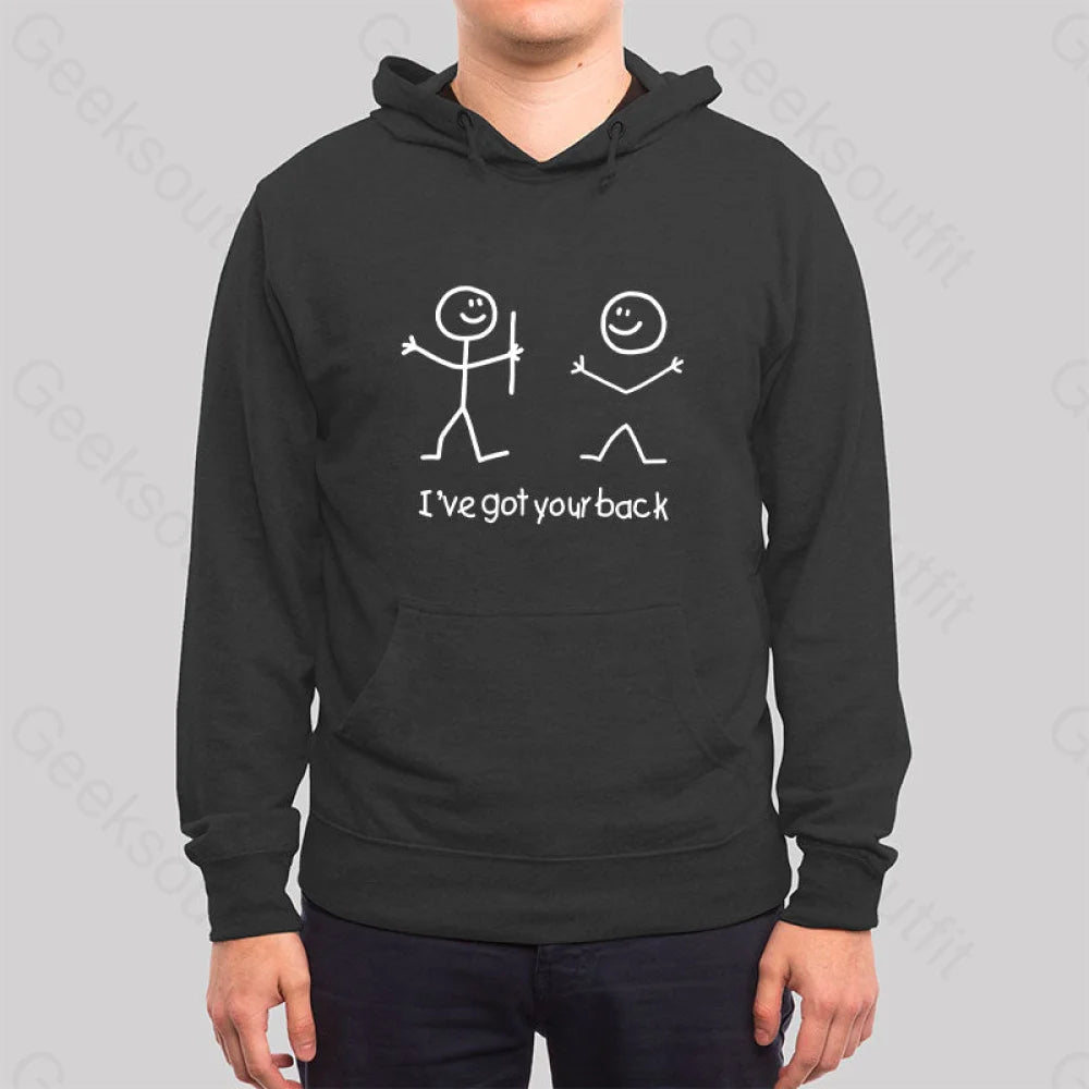 I¡¯ve Got Your Back Hoodie
