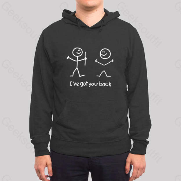 I¡¯ve Got Your Back Hoodie