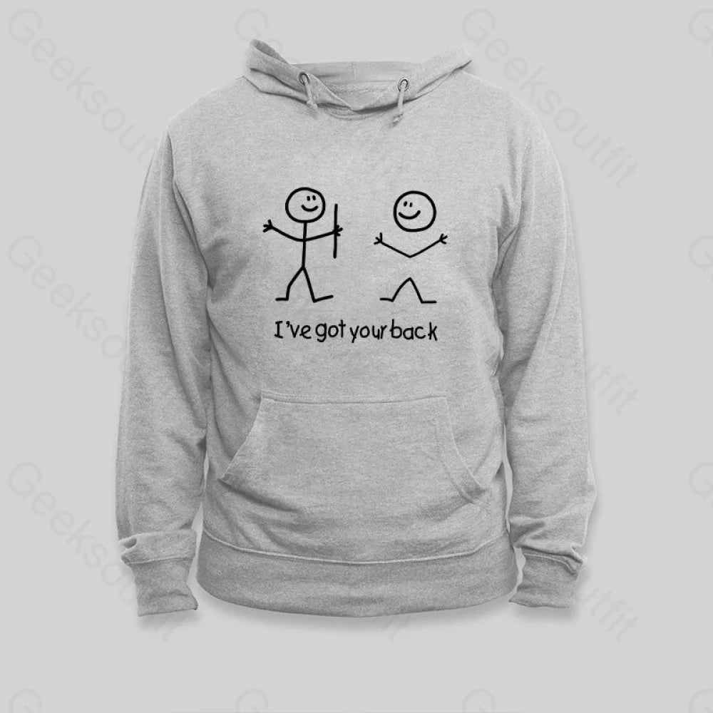 I¡¯ve Got Your Back Hoodie Grey / S