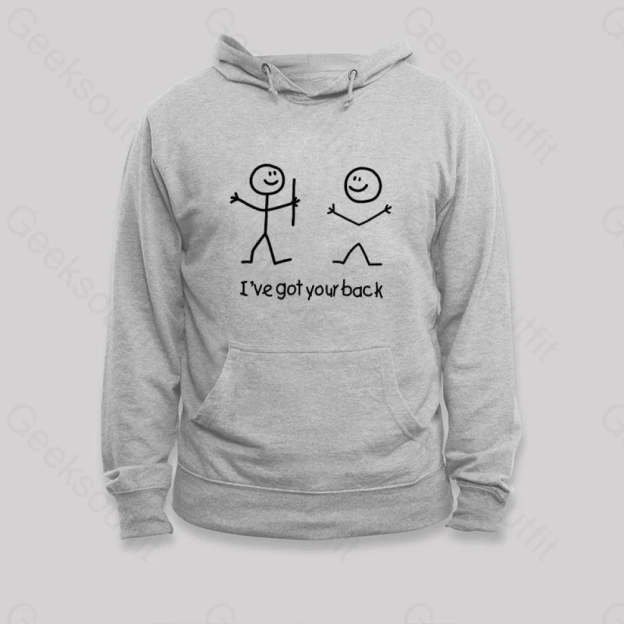 I¡¯ve Got Your Back Hoodie Grey / S