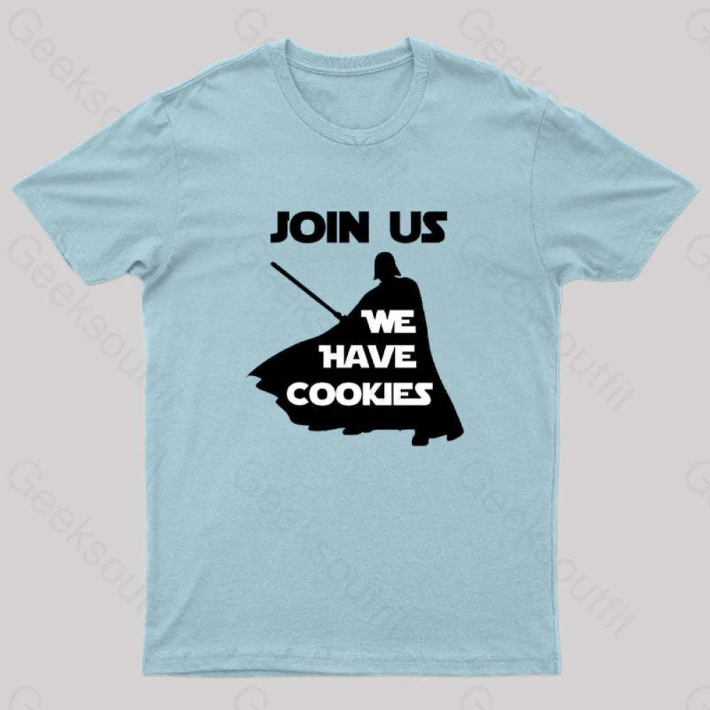 Join Us We Have Cookies Geek T-Shirt Light Blue / S