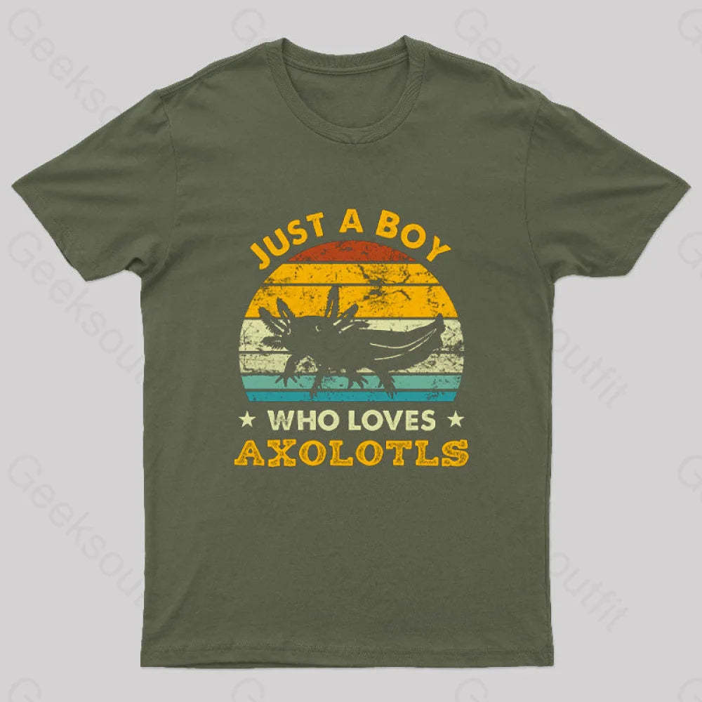 Just A Boy Who Loves Axolotls Geek T-Shirt Army Green / S