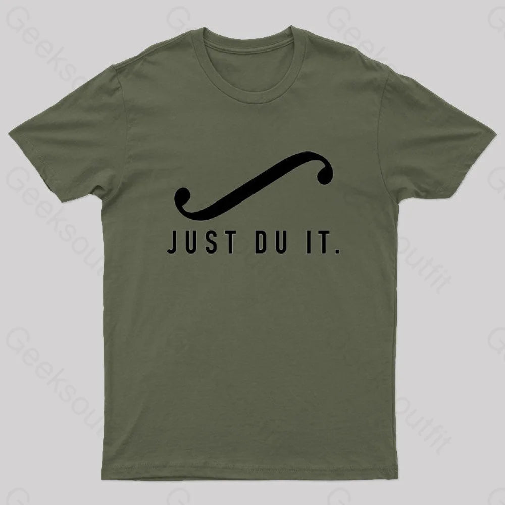 Just Du It Geek T-Shirt Army Green / S