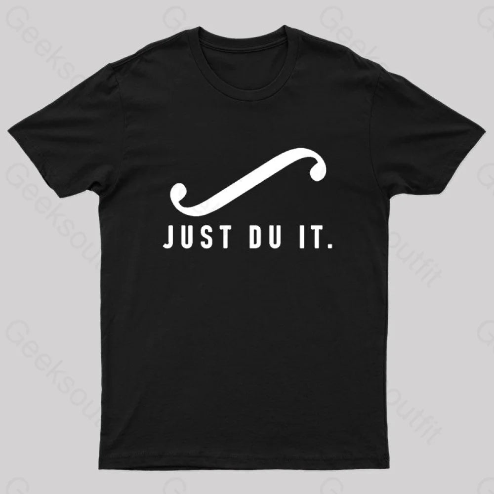 Just Du It Geek T-Shirt Black / S