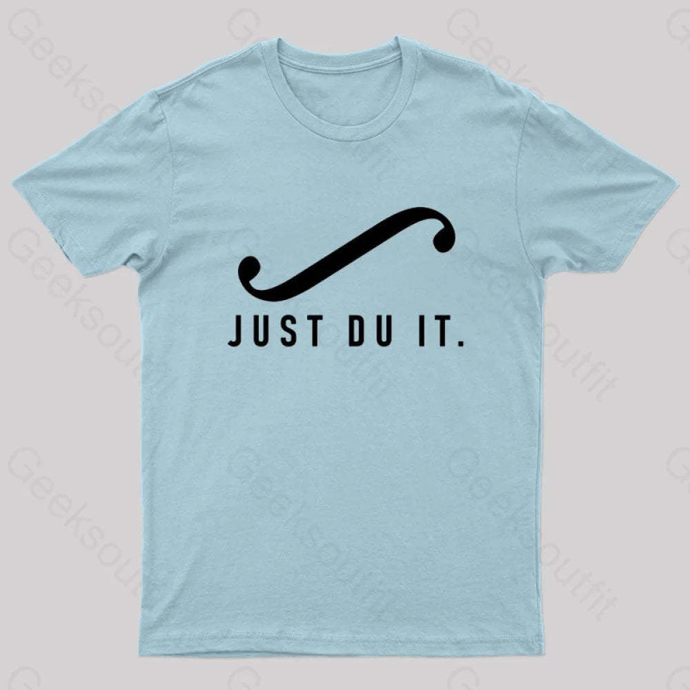 Just Du It Geek T-Shirt Light Blue / S