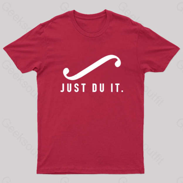 Just Du It Geek T-Shirt Red / S