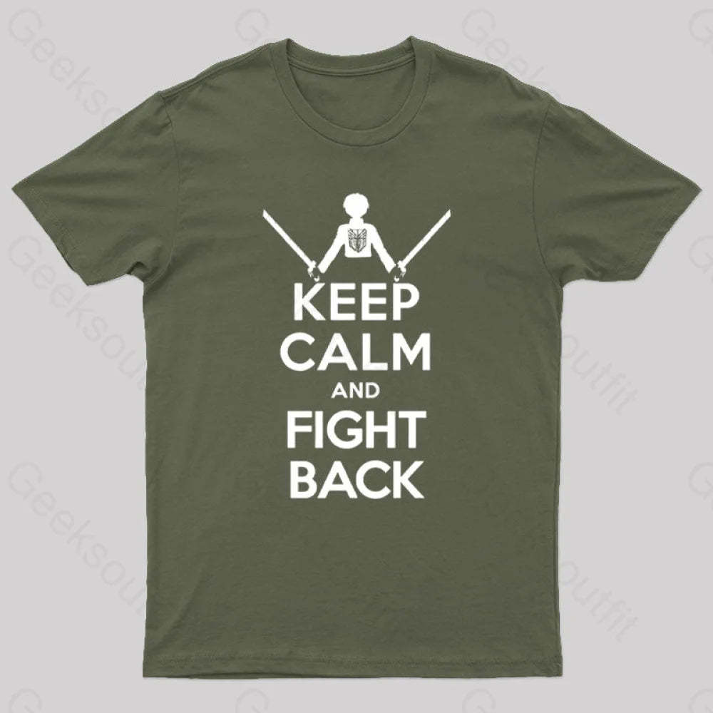 Keep Calm And Fight Back Nerd T-Shirt Army Green / S