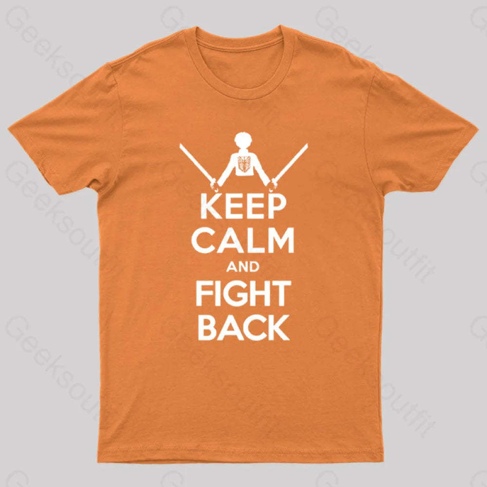 Keep Calm And Fight Back Nerd T-Shirt Orange / S