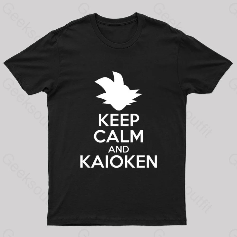 Keep Calm And Kaioken Nerd T-Shirt Black / S