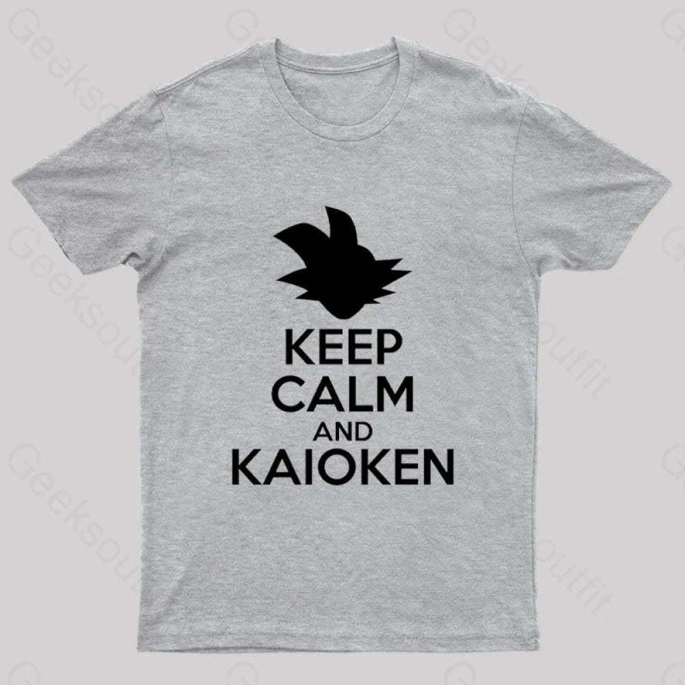 Keep Calm And Kaioken Nerd T-Shirt Grey / S