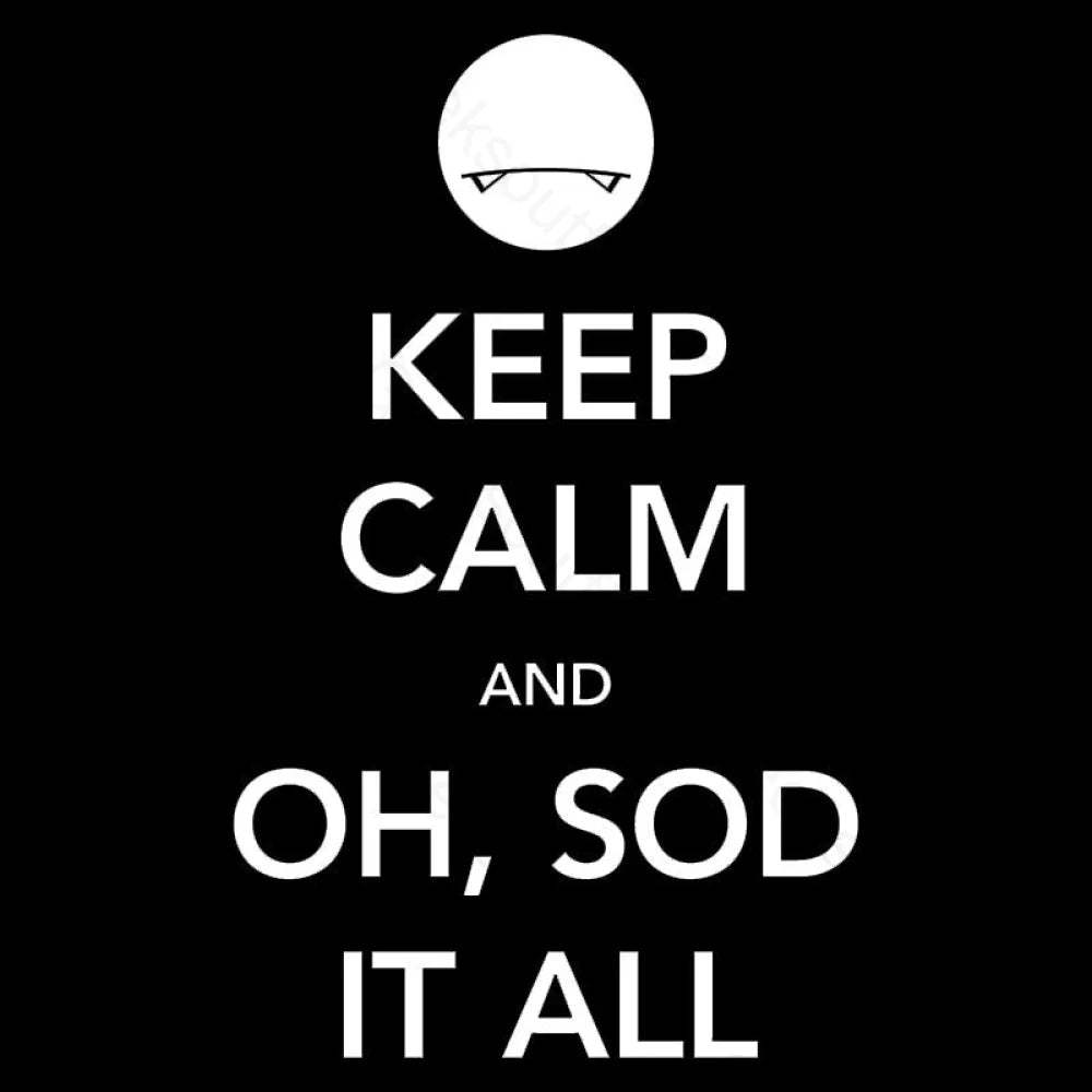 Keep Calm And Oh Sod It All Nerd T-Shirt