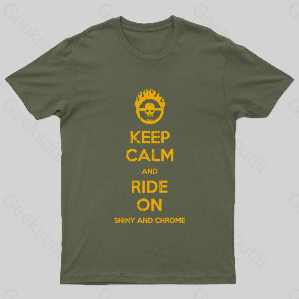 Keep Calm And Ride On Geek T-Shirt Army Green / S