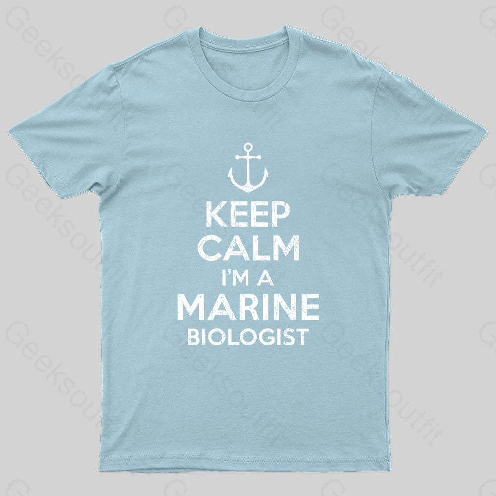 Keep Calm Marine Biologist Nerd T-Shirt Light Blue / S