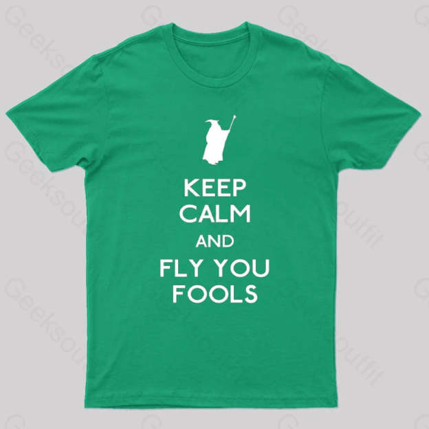 Keep Calm You Fools Geek T-Shirt Green / S
