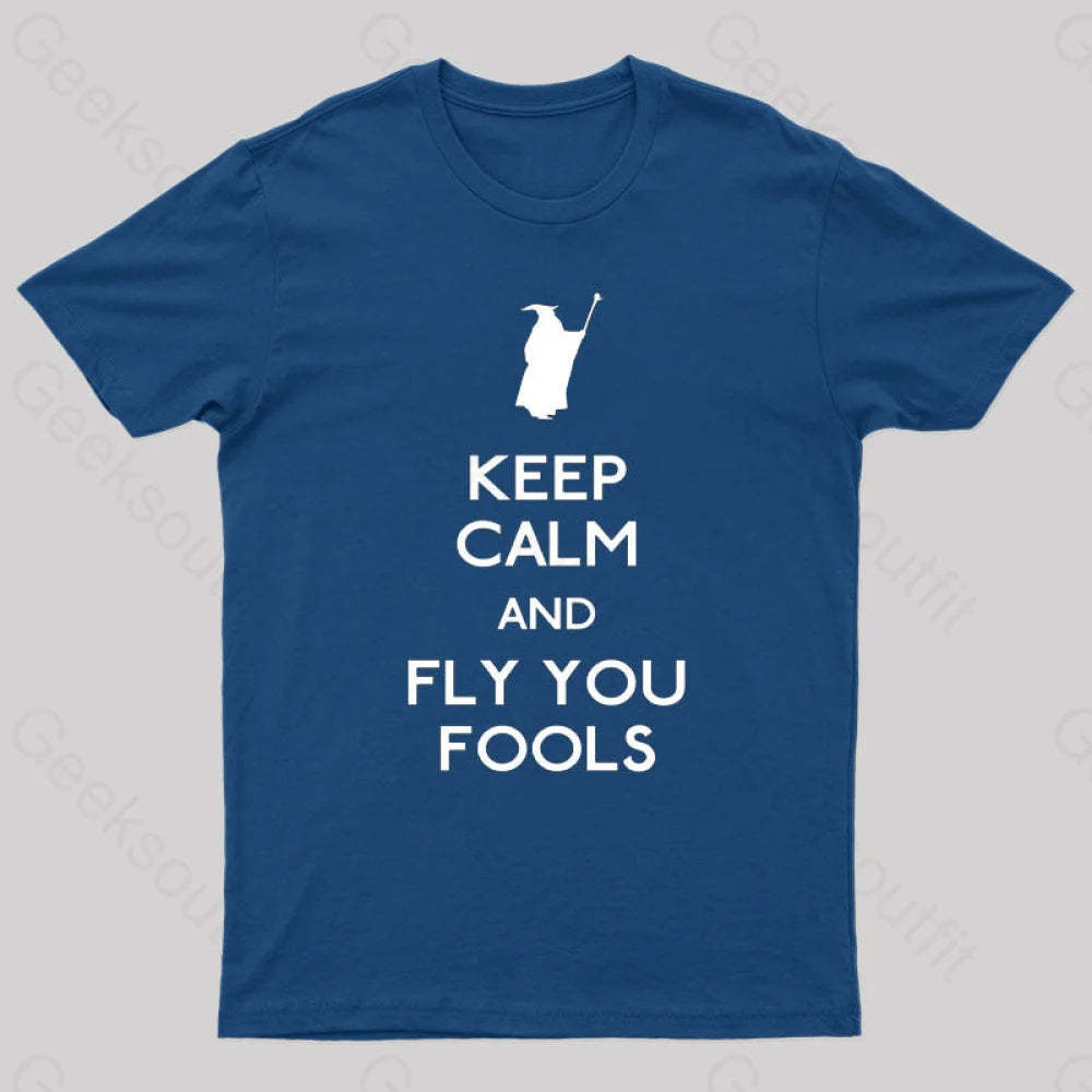 Keep Calm You Fools Geek T-Shirt Navy / S