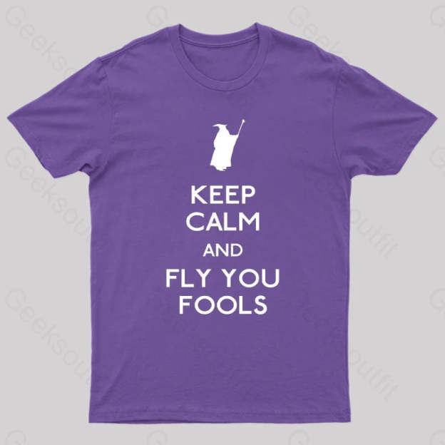 Keep Calm You Fools Geek T-Shirt Purple / S