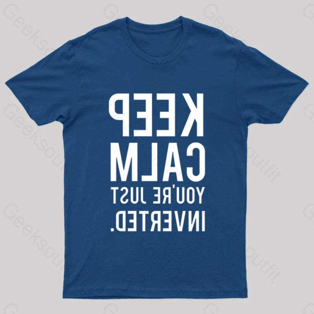 Keep Calm You’re Just Inverted Nerd T-Shirt Navy / S