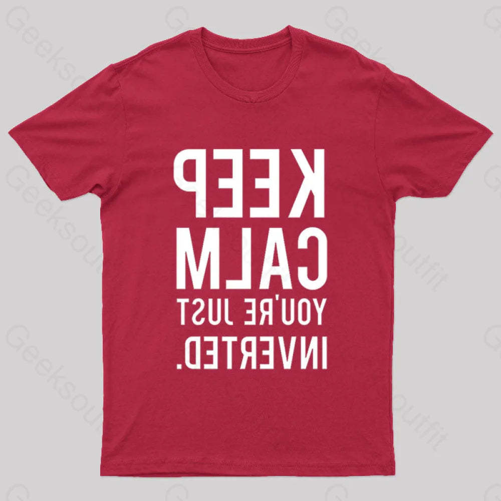 Keep Calm You’re Just Inverted Nerd T-Shirt Red / S