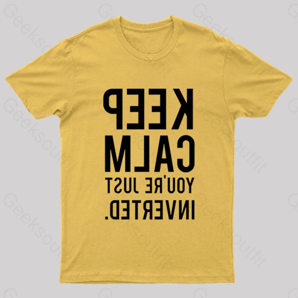 Keep Calm You’re Just Inverted Nerd T-Shirt Yellow / S