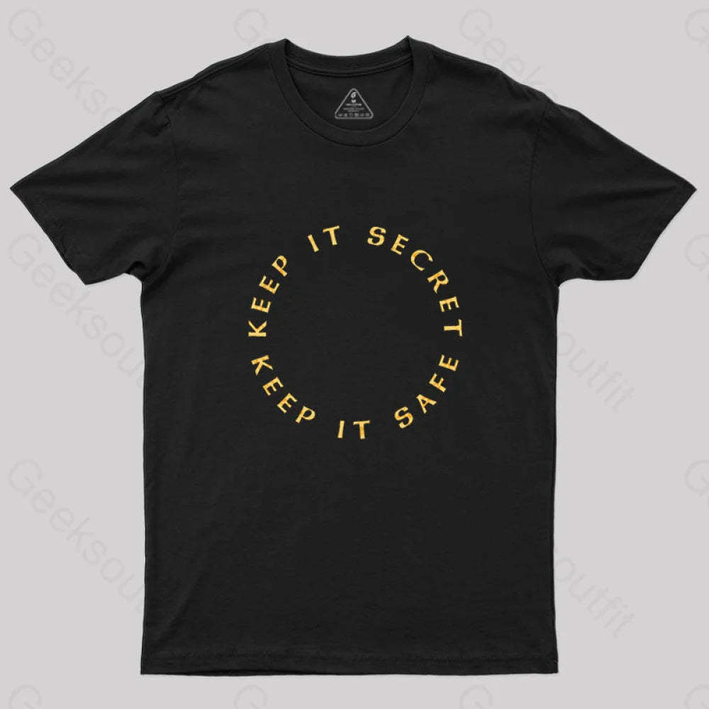 Keep It Secret Safe T-Shirt Black / S
