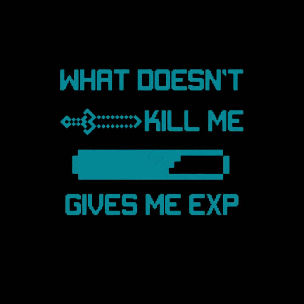 Kill And Get Exp Nerd T-Shirt