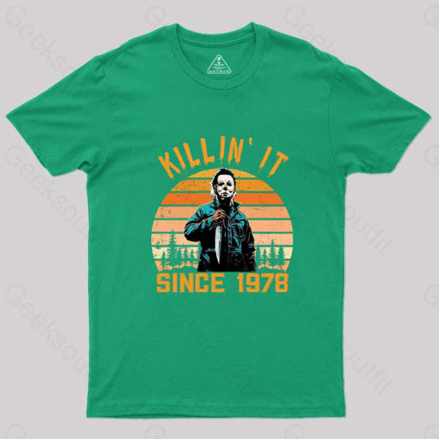 Killin’ It Since 1978 Michael Myers Vintage Halloween Geek T-Shirt Green / S