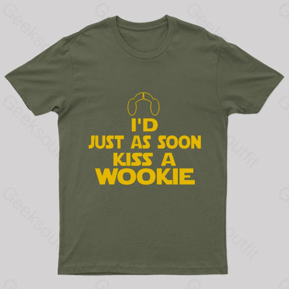 Kiss A Wookie Geek T-Shirt Army Green / S