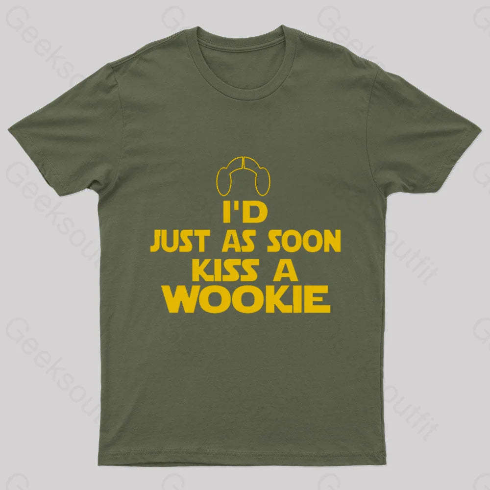 Kiss A Wookie Geek T-Shirt Army Green / S