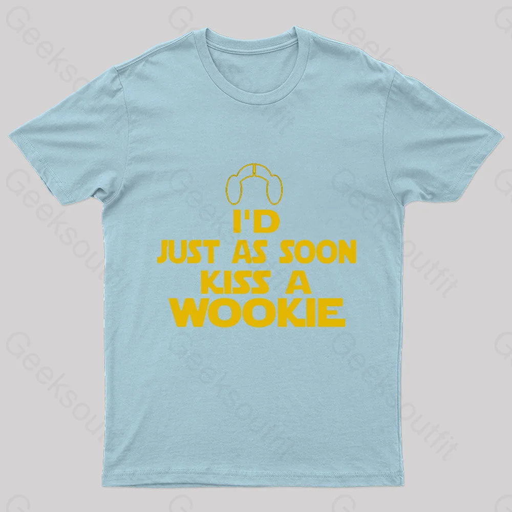 Kiss A Wookie Geek T-Shirt Light Blue / S