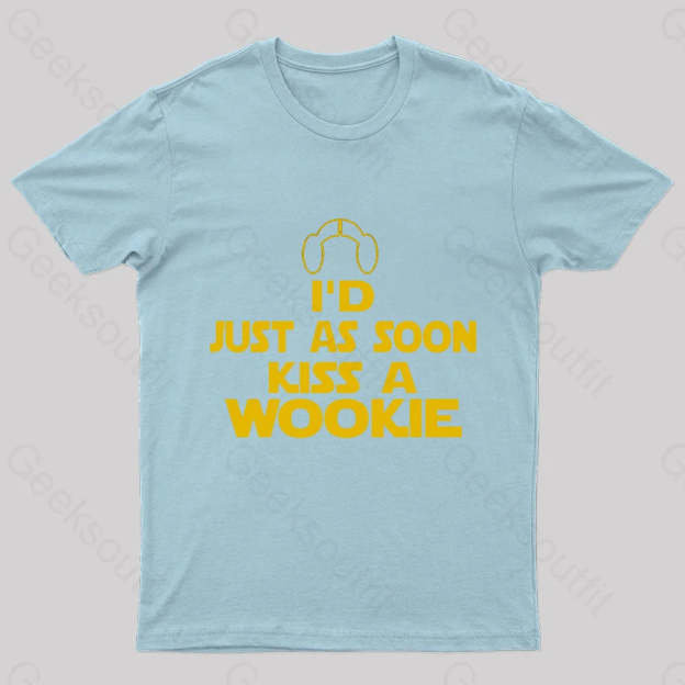 Kiss A Wookie Geek T-Shirt Light Blue / S
