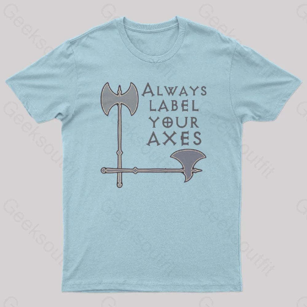 Label Your Axes Funny Math Geek T-Shirt Light Blue / S