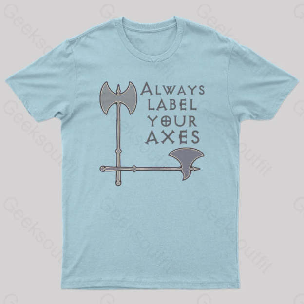 Label Your Axes Funny Math Geek T-Shirt Light Blue / S