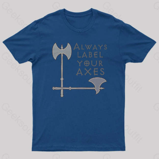 Label Your Axes Funny Math Geek T-Shirt Navy / S