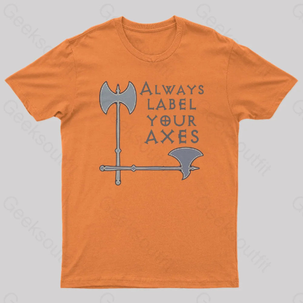 Label Your Axes Funny Math Geek T-Shirt Orange / S