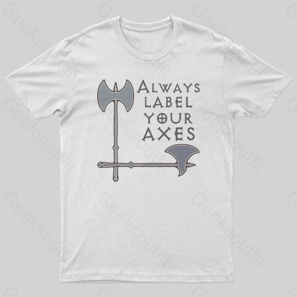 Label Your Axes Funny Math Geek T-Shirt White / S