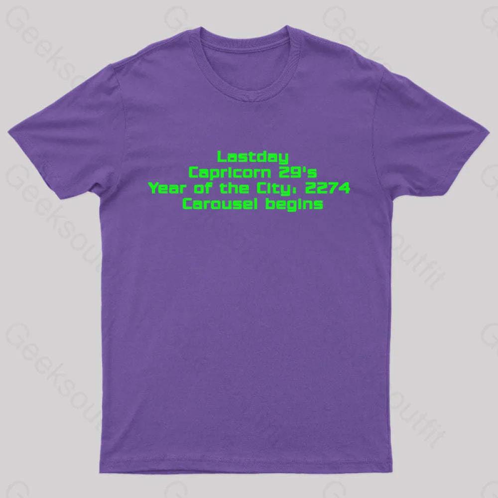 Last Day Carousel Begins Geek T-Shirt Purple / S
