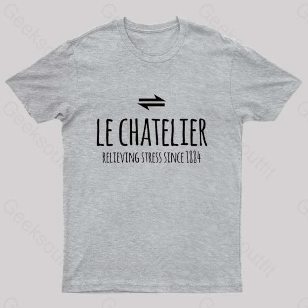 Le Chateliers Principle Funny Chemistry Joke T-Shirt Grey / S