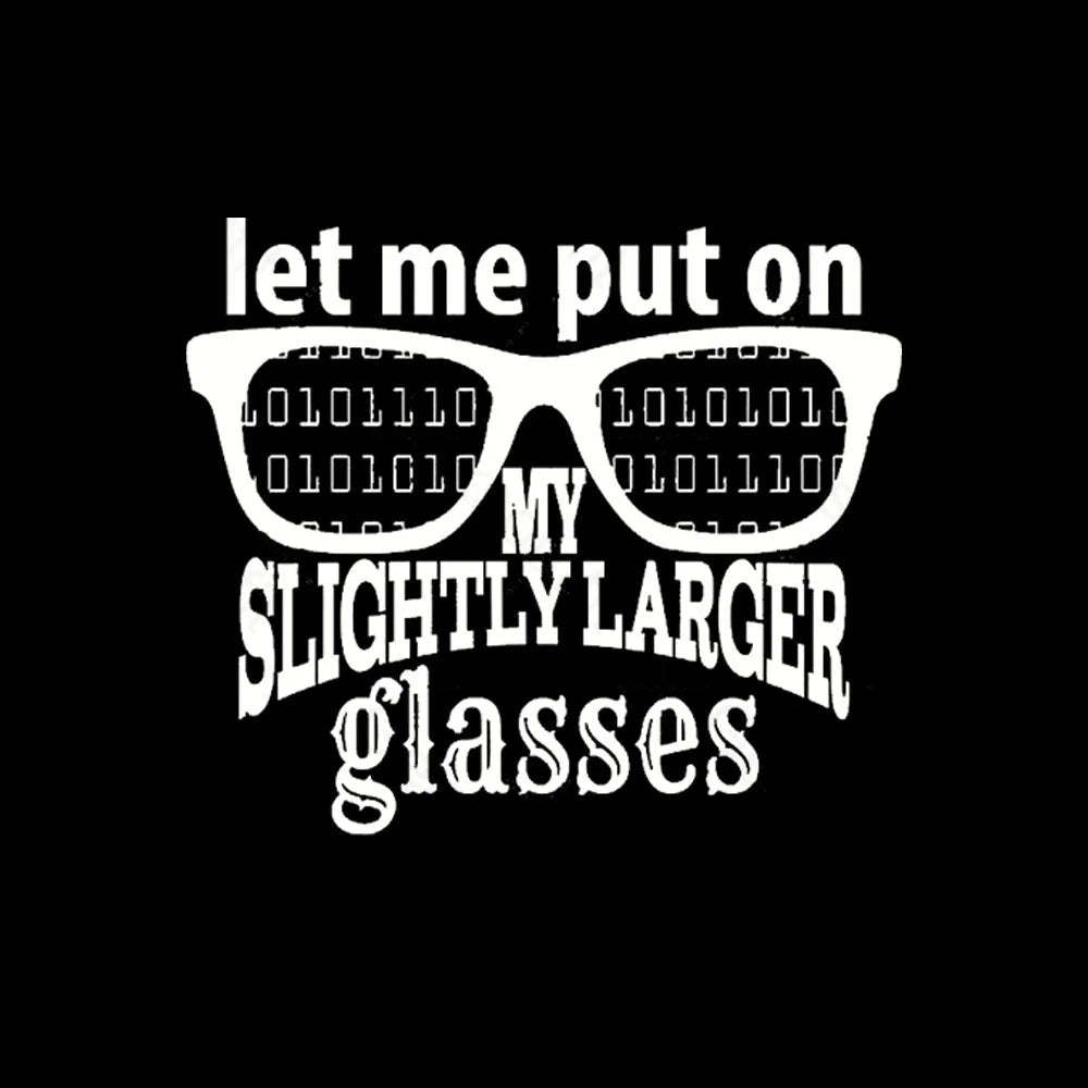 Let Me Put On My Glasses Nerd T-Shirt