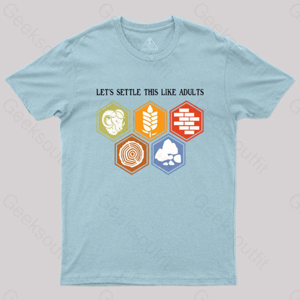 Let’s Settle This Like Adults Geek T-Shirt Light Blue / S