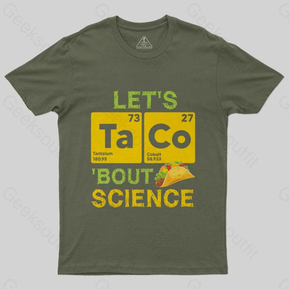 Lets Taco Bout Science T-Shirt - Geeksoutfit