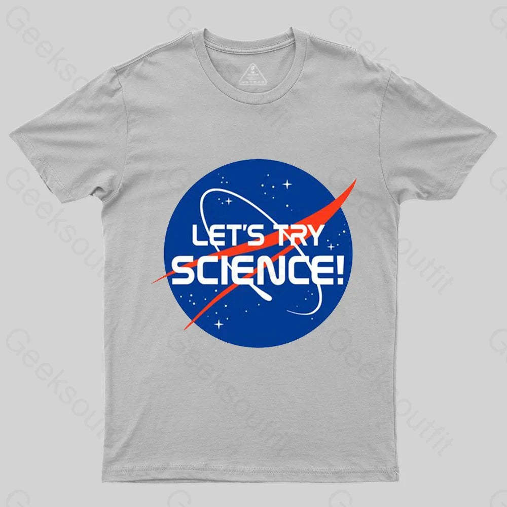 Lets Try Science T-Shirt - Geeksoutfit