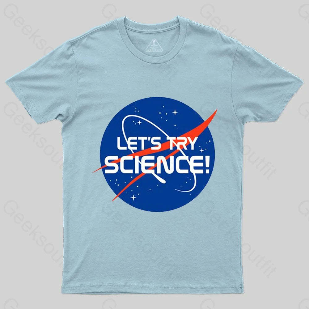Lets Try Science T-Shirt - Geeksoutfit