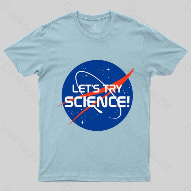 Lets Try Science T-Shirt - Geeksoutfit