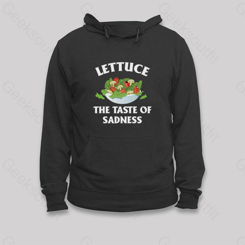 Lettuce The Taste Of Sadness Hoodie Black / S