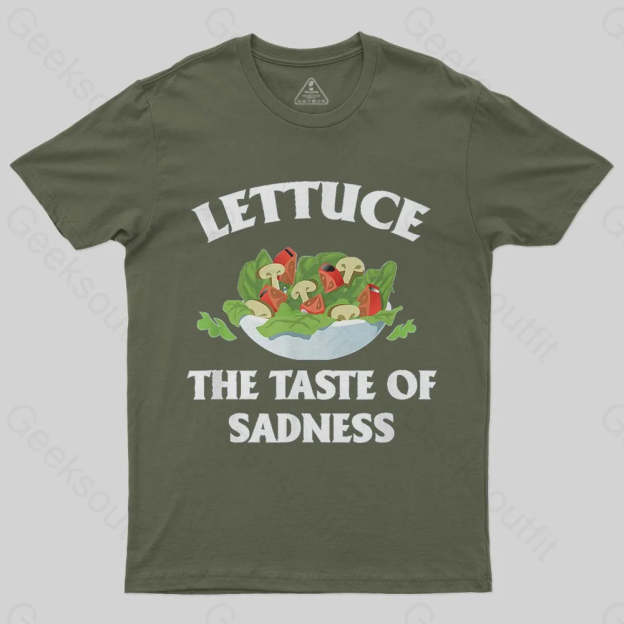 Lettuce The Taste Of Sadness T-Shirt - Geeksoutfit
