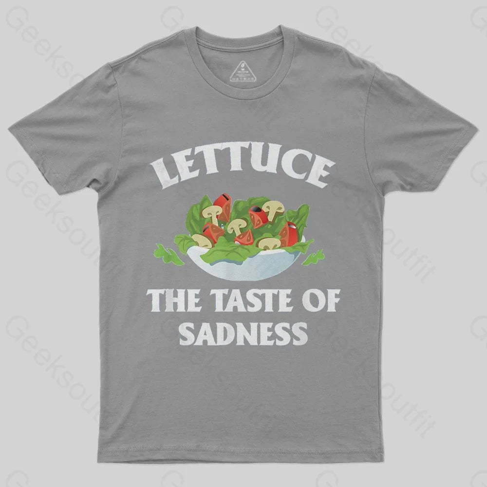 Lettuce The Taste Of Sadness T-Shirt - Geeksoutfit