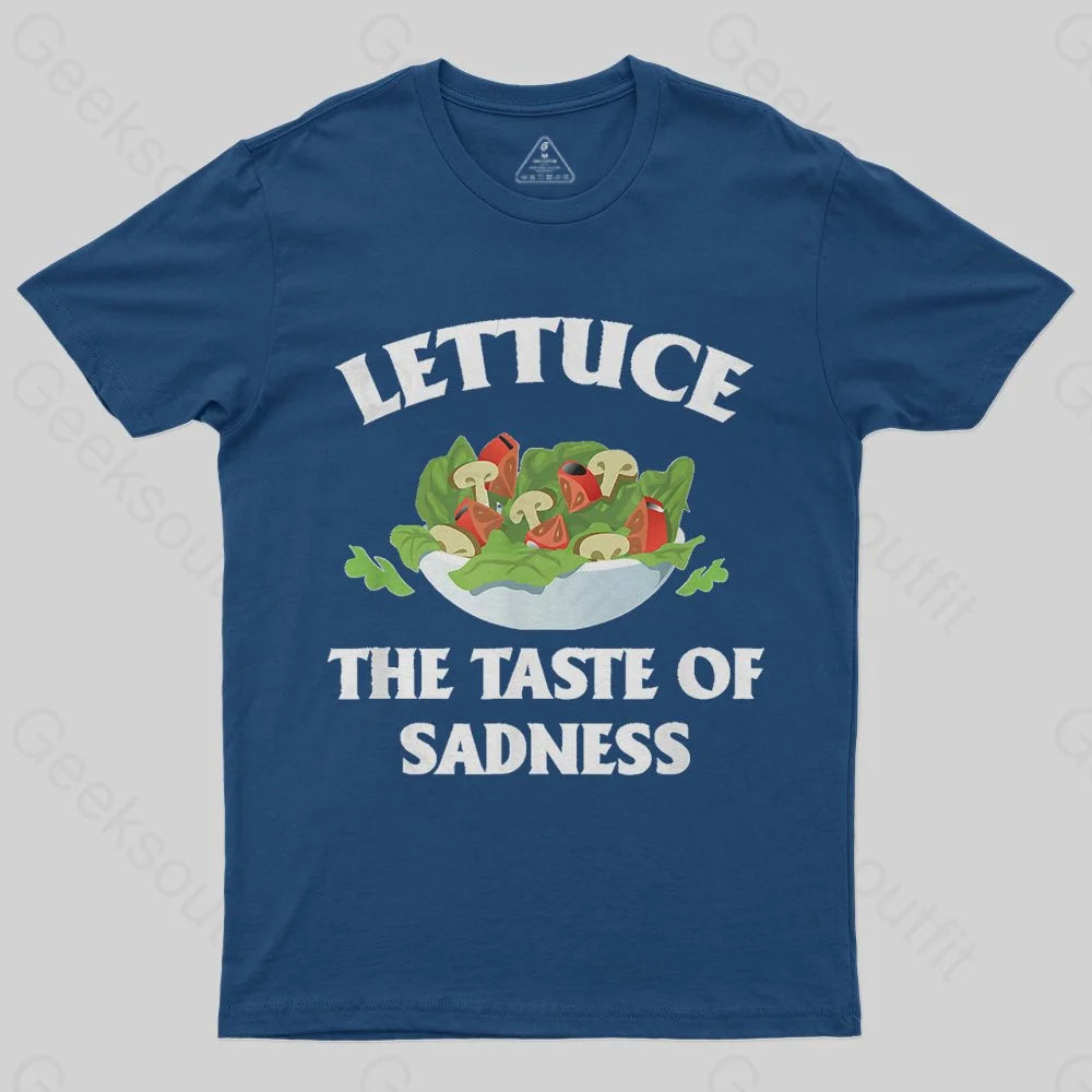 Lettuce The Taste Of Sadness T-Shirt - Geeksoutfit