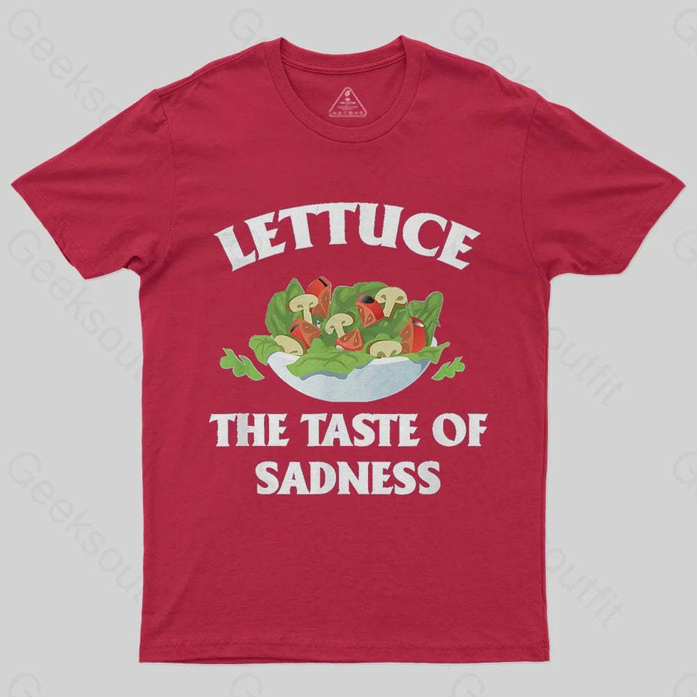 Lettuce The Taste Of Sadness T-Shirt - Geeksoutfit