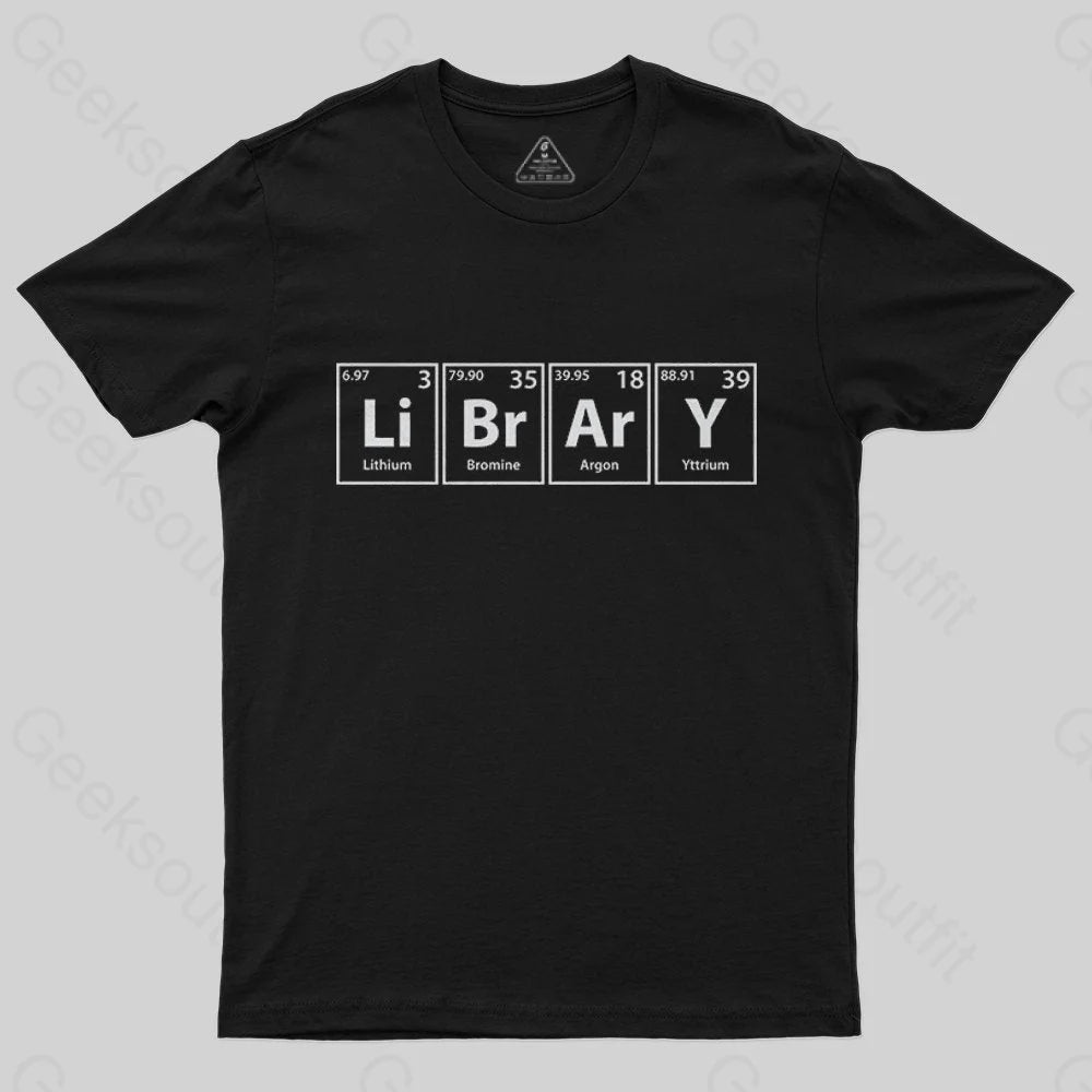 Library (Li-Br-Ar-Y) Periodic Elements T-Shirt - Geeksoutfit